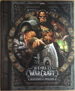 The Art of World of Warcraft: Warlords of Draenor
