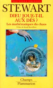 Dieu joue-t-il aux dés - Les mathématiques du chaos