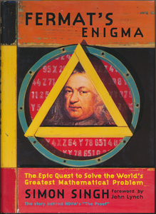 Fermat's Enigma: The Epic Quest to Solve the World's Greatest Mathematical Problem