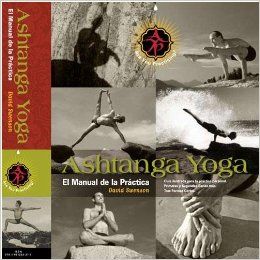 Ashtanga Yoga: The Practice Manual