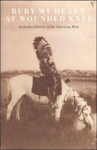 Bury My Heart at Wounded Knee