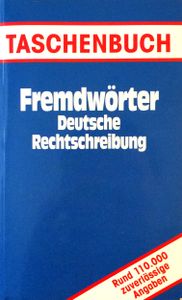 Fremdwörterbuch Deutsche Rechtschreibung