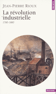 La révolution industrielle - 1780 - 1880