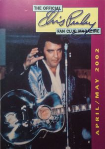 The Official Elvis Presley Fan Club Magazine   April / May  2002