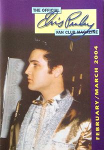 The Official Elvis Presley Fan Club Magazine  February / March 2004