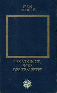 Les Vikings, rois des tempêtes