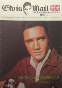 Elvis Mail The Magazine Of The Official Elvis Presley Fan Club Of Great Britain   December 1983 / January 1984