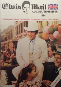 Elvis Mail The Magazine Of The Official Elvis Presley Fan Club Of Great Britain   August / September 1984