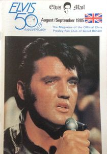 Elvis Mail  The Magazine Of The Official Elvis Presley Fan Club Of Great Britain  August / September 1985