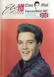 Elvis Mail  The Magazine Of The Official Elvis Presley Fan Club Of Great Britain   February / March 1987