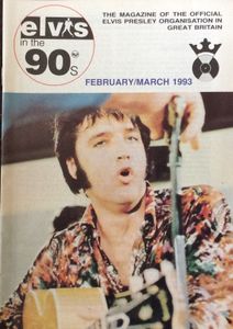 The Magazine Of The Official Elvis Presley Fan Club Of Great Britain  February / March 1993