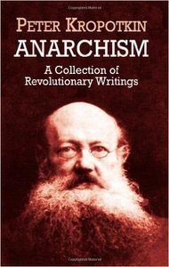 Anarchism: A Collection of Revolutionary Writings