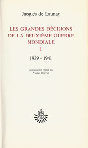 Les grandes décisions de la deuxième guerre mondiale I. 1939-1941