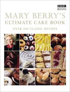 Mary Berry's Ultimate Cake Book