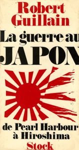 La guerre au Japon, de Pearl Harbour à Hiroshima