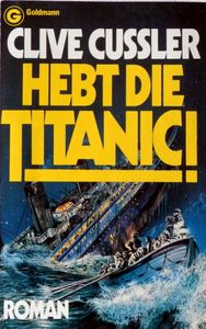 Hebt die Titanic!