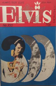 Elvis Monthly Twenty-Sixth Year No. 300