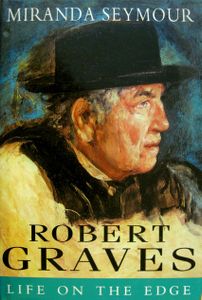Robert Graves: Life On The Edge