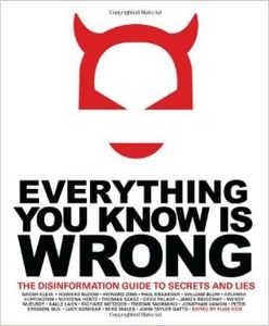 Everything You Know Is Wrong