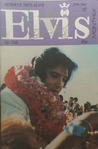 Elvis Monthly Twenty-Seventh Year, No. 318