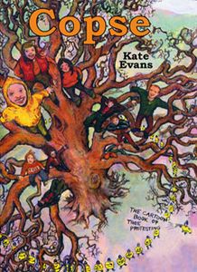 Copse: the Cartoon Book Of Road Protesting