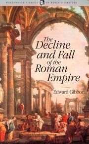 The Decline and Fall of the Roman Empire