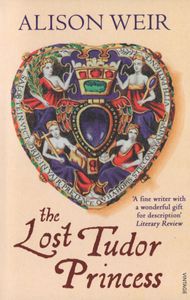 The Lost Tudor Princess