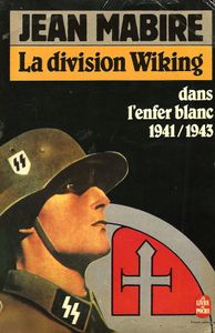 La division Wiking, dans l'enfer blanc 1941/1943