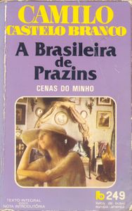 A Brasileira De Prazins - Cenas Do Minho