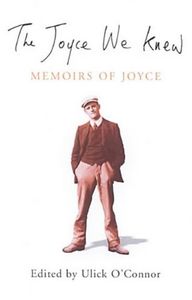 The Joyce We Knew; Memoirs Of Joyce