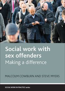 Social Work With Sex Offenders