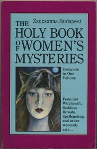 The Holy Book of Women's Mysteries (Complete in One Volume)