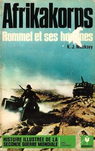 Afrikakorps, Rommel et ses hommes