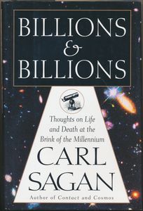 Billions & Billions: Thoughts on Life and Death at the Brink of the Millennium