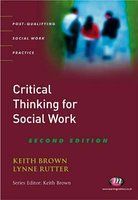 Critical Thinking For Social Work - Second Edition