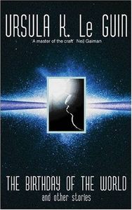 The Birthday Of The World And Other Stories