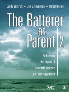 The Batterer as Parent - Second Edition