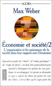 Economie et société - Tome 2 - L'organisation et les puissances de la société dans leur rapport avec l'économie