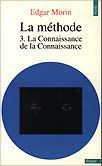 La Méthode - 3 - La Connaissance de la Connaissance