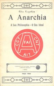 A Anarchia. A Sua Philosophia - O Seu Ideal