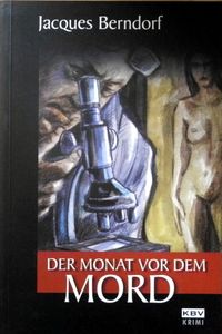 Der Monat vor dem Mord