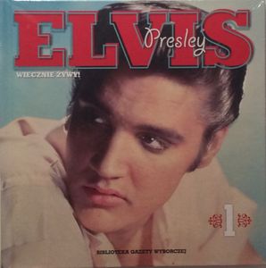 Elvis Presley  Wiecznie Żywy!