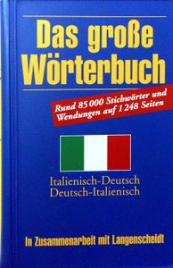 Das große Wörterbuch - Italienisch-Deutsch - Deutsch-Italienisch