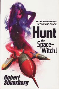 Hunt the Space-Witch!: Seven Adventures in Time  and Space
