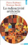 La radioactivité artificielle et son histoire