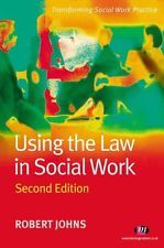 Using The Law In Social Work Second Edition