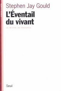 L'éventail du vivant  -  Le mythe du progrès