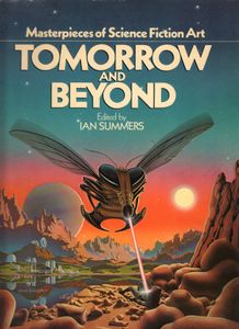 Tomorrow And Beyond: Masterpieces of Science Fiction Art