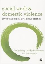 Social Work & Domestic Violence: Developing Critical & Reflective Practice