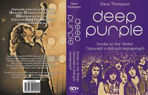 Deep Purple: Smoke On The Water. Opowieść o dobrych nieznajomych
